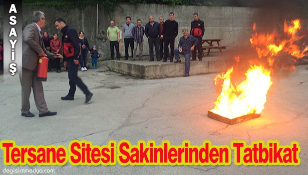 TERSANE SİTESİ SAKİNLERİNDEN TATBİKAT...
