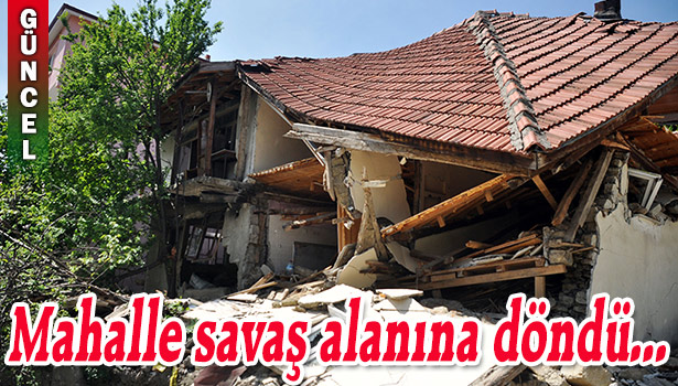 BİR MAHALLE SAVAŞ ALANINA DÖNDÜ...