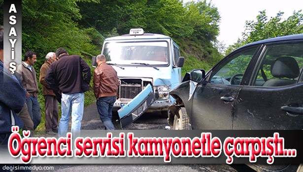 ÖĞRENCİ SERVİSİ KAMYONETLER ÇARPIŞTI; 11'İ ÖĞRENCİ 12 YARALI