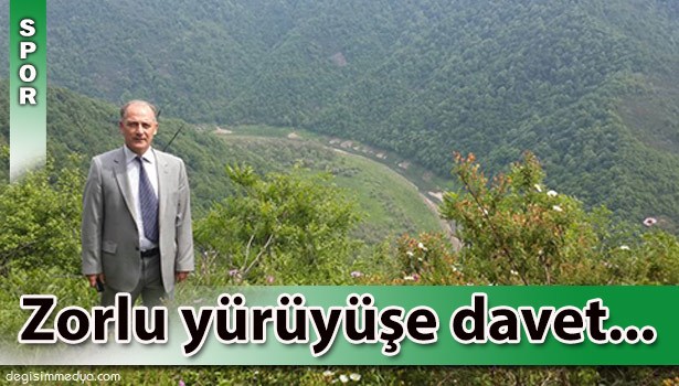 ZORLU DOĞA YÜRÜYÜŞÜNE DAVET