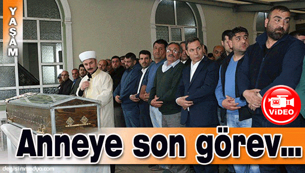 ANNE YILMAZ' DUALARLA UĞURLANDI...