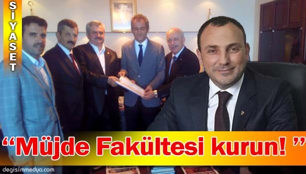 "MÜJDE FAKÜLTESİ KURULSUN"