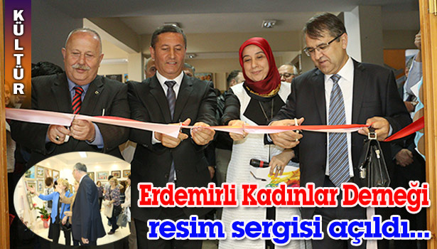 ERDEMİRLİ KADINLAR DERNEĞİ RESİM SERGİSİ AÇILDI