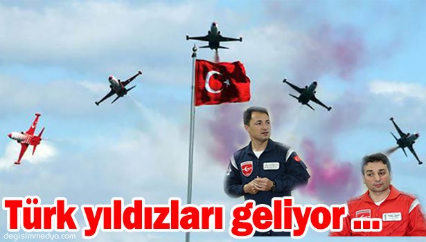 TÜRK YILDIZLARI TÜRKİYE'NİN GÜCÜNÜ BİR KEZ DAHA EREĞLİ'DE GÖSTERECEK.
