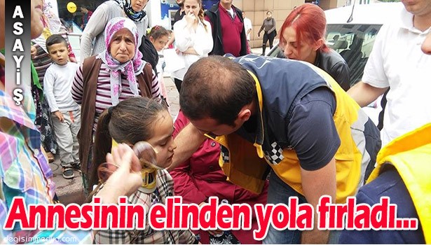 ANNESİNİN ELİNDEN YOLA FIRLADI, ARABANIN ALTINDA KALDI