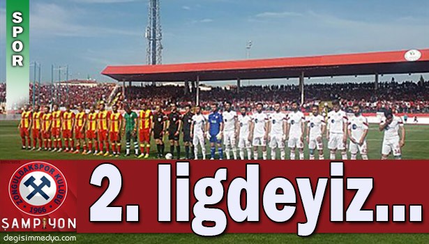 ZONGULDAKSPOR 2. LİGDE...