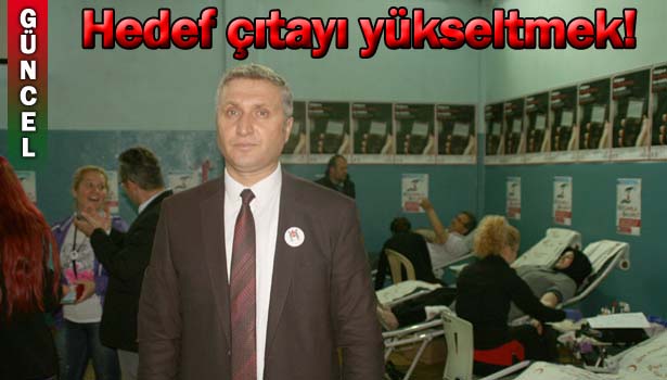 HEDEF ÇITAYI YÜKSELTMEK!