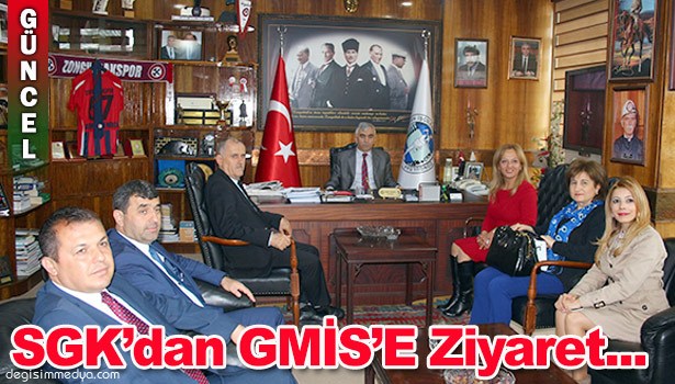 SGK'DAN GMİS'E ZİYARET