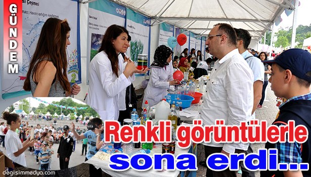 BİLİM ŞENLİĞİ RENKLİ GÖRÜNTÜLERLE SONA ERDİ