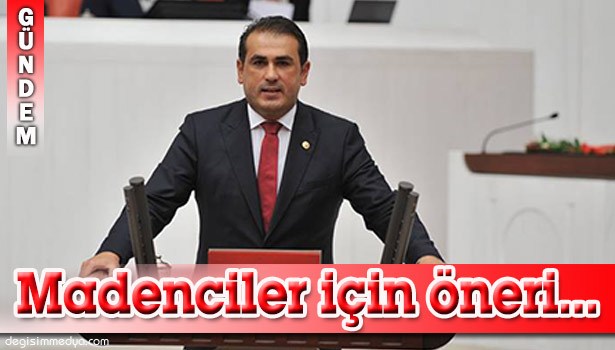 CHP'Lİ DEMİRTAŞ'TAN MADENCİLER İÇİN ÖNERİ...