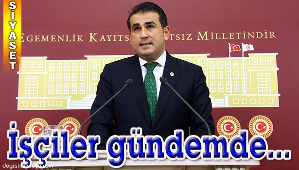 İŞÇİLER DEMİRTAŞ'IN GÜNDEMİNDEN DÜŞMÜYOR!..