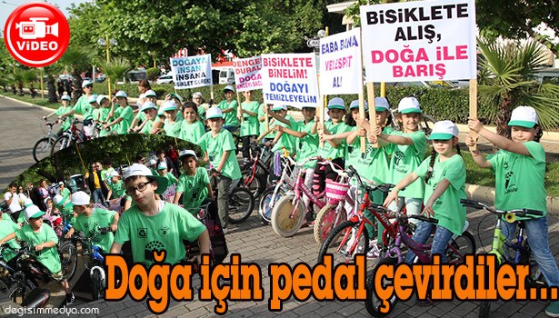 DOĞA İÇİN PEDAL ÇEVİRDİLER...