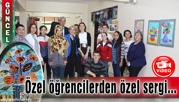 ÖZEL ÖĞRENCİLERDEN ÖZEL SERGİ...