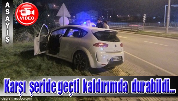KARŞI ŞERİDE GEÇTİ KALDIRIMDA DURABİLDİ...