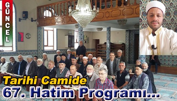 İSMAİL AĞA CAMİİNDE 67. HATİM PROGRAMI