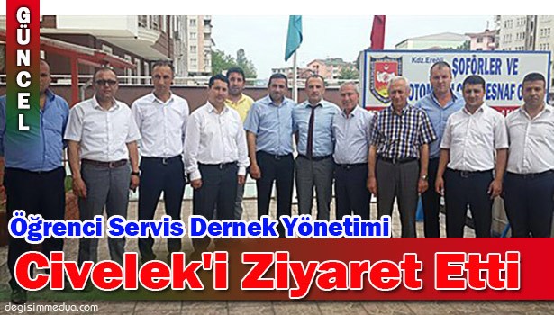 ÖĞRENCİ SERVİS DERNEK YÖNETİMİ CİVELEK'İ ZİYARET ETTİ