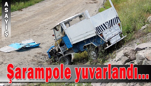 TARIM ARACI ŞARAMPOLE YUVARLANDI...