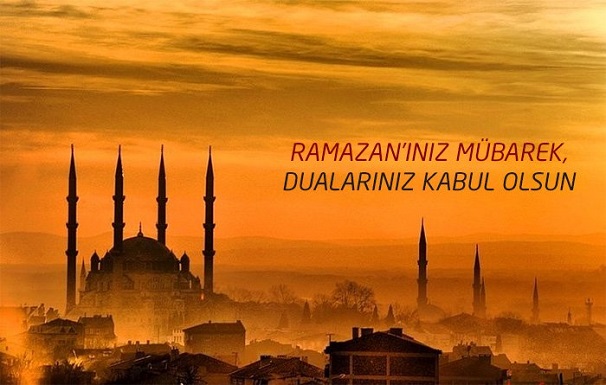 RAMAZAN GELDİ HOŞ GELDİ