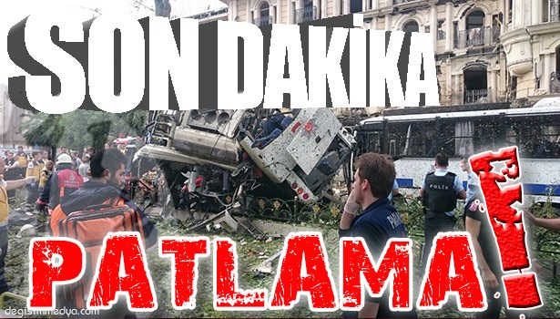 İSTANBUL'DA PATLAMA