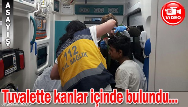 TUVALETTE KANLAR İÇİNDE BULUNDU