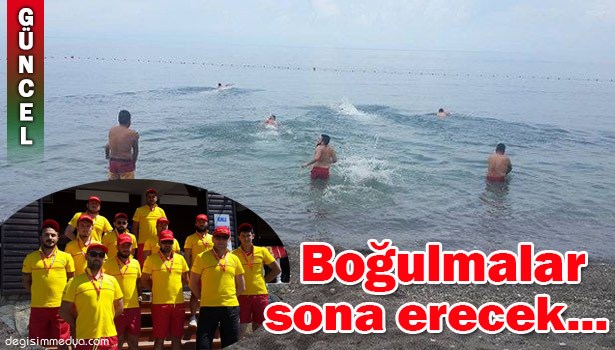 KARADENİZ'DE BOĞULMALARIN ÖNÜNE GEÇECEKLER