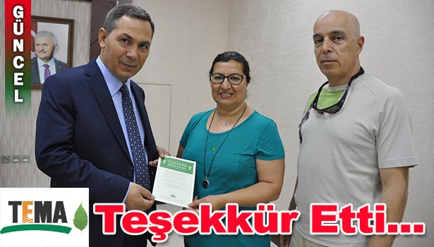 TEMA'DAN BAŞKAN UYSAL'A TEŞEKKÜR...