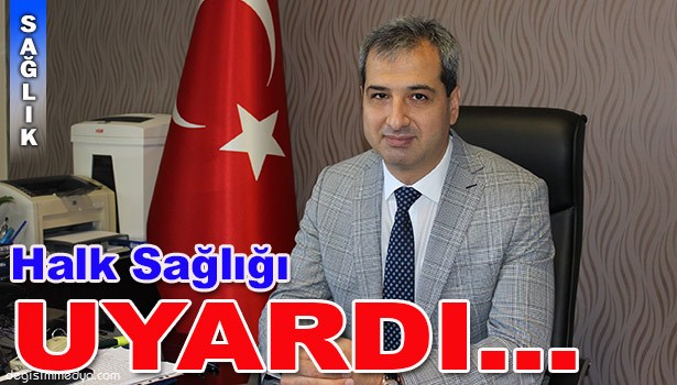 HALK SAĞLIĞINDAN BESLENME UYARISI...