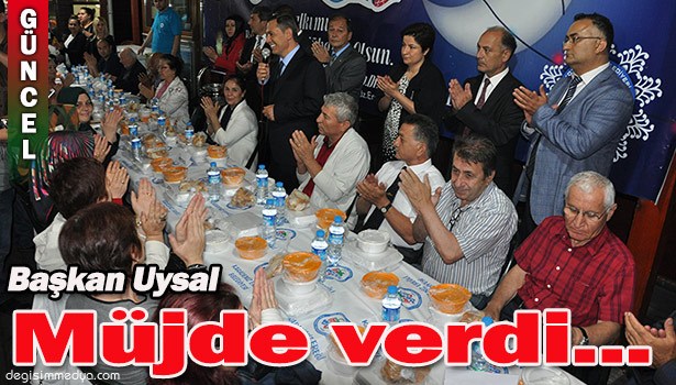 BAŞKAN MÜJDELEDİ...