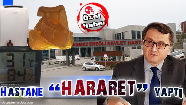 Hastane "HARARET" yaptı