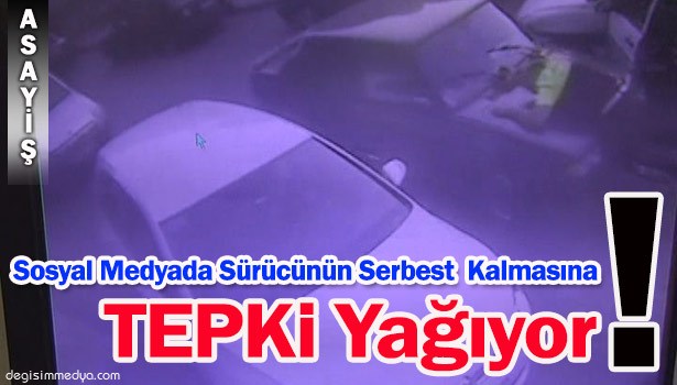 SOSYAL MEDYADA SÜRÜCÜNÜN SERBEST KALMASINA TEPKİ YAĞIYOR!..