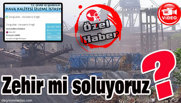 ZEHİR Mİ SOLUYORUZ?