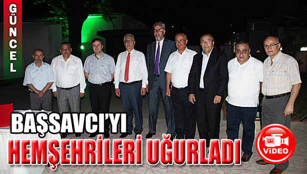 BAŞSAVCIYI HEMŞEHRİLERİ UĞURLADI