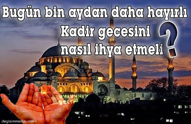 KADİR GECESİ'NİN ÖNEMİ NEDİR?