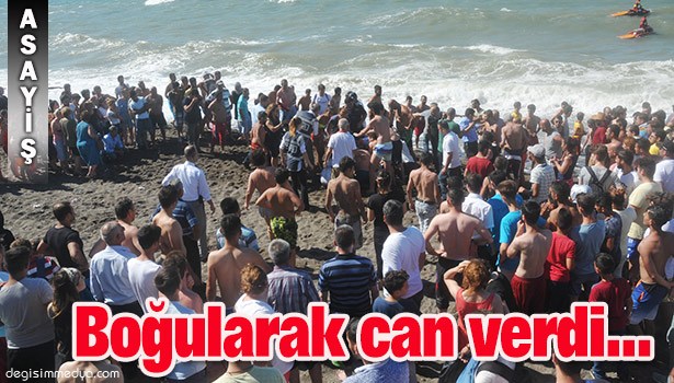 BOĞULARAK CAN VERDİ...