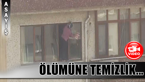 ÖLÜMÜNE TEMİZLİK...