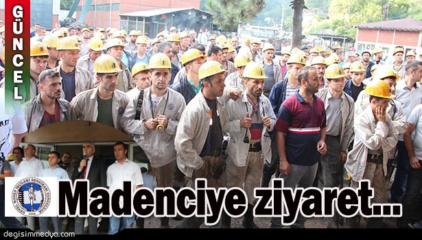 GMİS YÖNETİMİ MADENCİYİ ZİYARET ETTİ...
