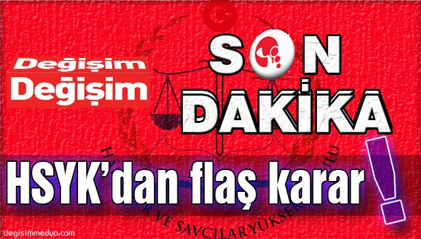 2 BİN 745 HAKİM AÇIĞA ALINDI