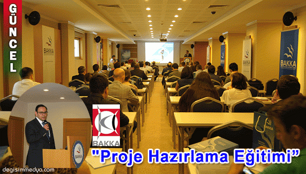BAKKA'DAN ZONGULDAK'TA "PROJE HAZIRLAMA EĞİTİMİ"
