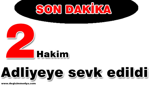 Zonguldak'ta gözaltına alınan 2 hakim adliyeye sevk edildi