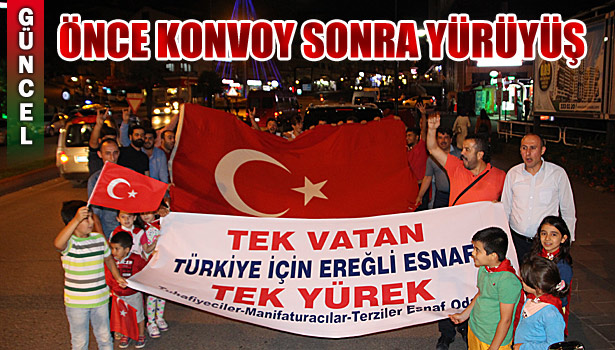 TUHAFİYECİLERDEN ÖNCE KONVOY SONRA YÜRÜYÜŞ