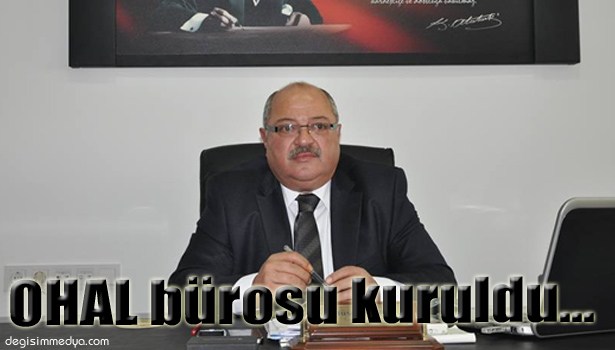 OHAL BÜROSU KURULDU