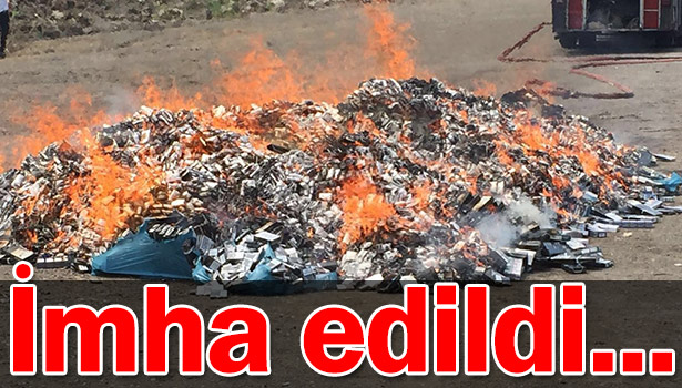 DORSEDE YAKALANAN 80 BİN PAKET KAÇAK SİGARA YAKILDI