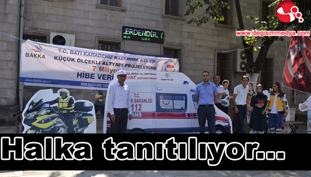 'AMBULANSA YOL VERİYORUM, HAYAT KURTARIYORUM' PROJESİ HALKA TANITILIYOR