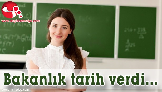 BAKANLIK TARİH VERDİ...