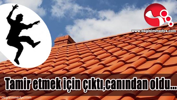 TAMİR ETMEK İÇİN ÇIKTI,CANINDAN OLDU...
