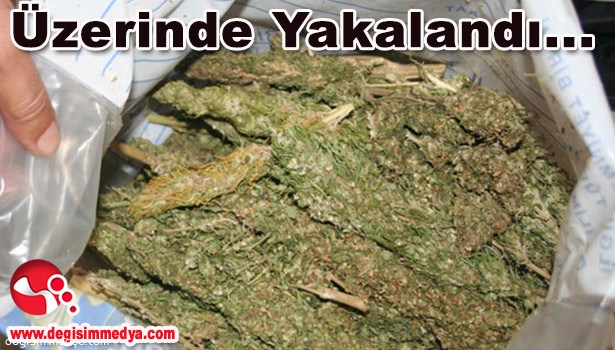 ÜZERİNDE YAKALANDI...