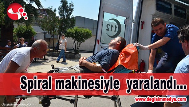 SPİRAL MAKİNESİYLE AYAĞINDAN YARALANDI...