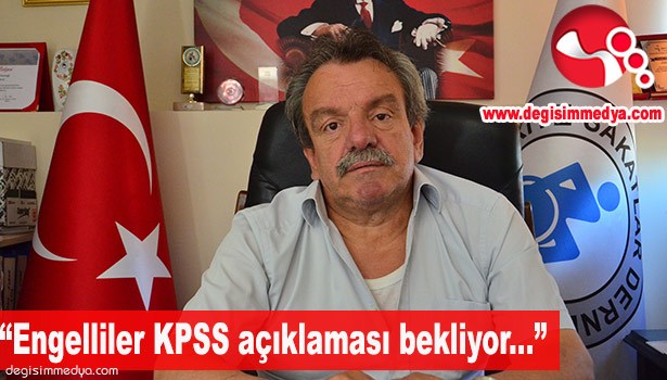 ŞİRİN "ENGELLİLER KPSS AÇIKLAMASI BEKLİYOR..."