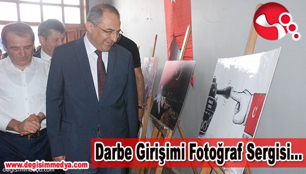 DARBE GİRİŞİMİ FOTOĞRAF SERGİSİ AÇILDI