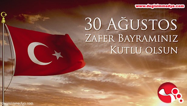 30 AĞUSTOS ZAFER BAYRAMI KUTLU OLSUN... KUTLADILAR...